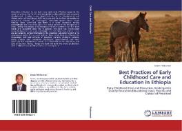 Best Practices of Early Childhood Care and Education in Ethiopia di Daniel Mekonnen edito da LAP Lambert Academic Publishing