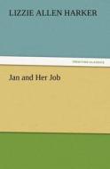 Jan and Her Job di Lizzie Allen Harker edito da tredition GmbH