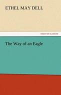 The Way of an Eagle di Ethel May Dell edito da tredition GmbH