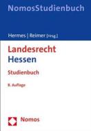 Landesrecht Hessen: Studienbuch edito da Nomos Verlagsgesellschaft