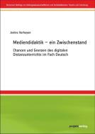 Mediendidaktik - ein Zwischenstand di Janine Verheyen edito da Projekt Verlag