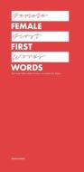 Female First Words di Ralph Burkhardt edito da Dreesbach, August Verlag