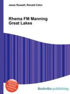 Rhema Fm Manning Great Lakes edito da Book On Demand Ltd.