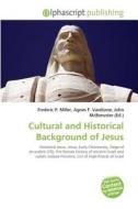 Cultural and Historical Background of Jesus edito da Alphascript Publishing