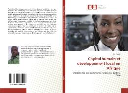 Capital humain et développement local en Afrique di Elias Segla edito da Editions universitaires europeennes EUE