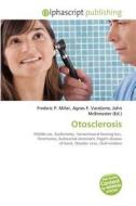 Otosclerosis edito da Alphascript Publishing