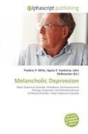Melancholic Depression edito da Alphascript Publishing