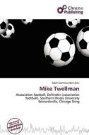 Mike Twellman edito da Chromo Publishing