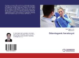 Odontogenic keratocyst di Syed Furqhan Uddin, Kundan Shah edito da LAP Lambert Academic Publishing