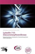 Luteolin 7-O-Glucuronosyltransferase edito da Vertpress