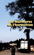 Les Murmures De L'harmattan di Emmanuel Matateyou edito da Langaa Rpcid