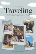 An Introduction to Traveling di Lydia Copeland edito da LIGHTNING SOURCE INC