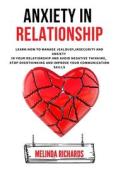 Anxiety In Relationship di Melinda Richards edito da Independently Published