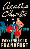 Passenger to Frankfurt di Agatha Christie edito da HarperCollins Publishers