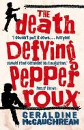 The Death Defying Pepper Roux di Geraldine McCaughrean edito da Oxford University Press