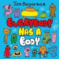 Everybody Has A Body di Jon Burgerman edito da Oxford University Press