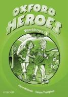 Oxford Heroes 1: Workbook di Jenny Quintana, Rebecca Robb Benne edito da Oxford University Press