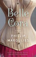 Belle Cora di Phillip Margulies edito da ANCHOR