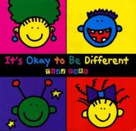 It's Okay to Be Different di Todd Parr edito da LITTLE BROWN & CO