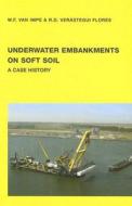 Underwater Embankments on Soft Soil di William F. Van Impe edito da CRC Press