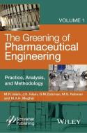 The Greening of Pharmaceutical Engineering di M. R. Islam edito da John Wiley & Sons