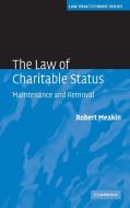 The Law of Charitable Status di Robert Meakin edito da Cambridge University Press