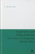 Social Selves and Political Reforms: Five Visions in Contemporary Christian Ethics di C. Melissa Snarr, Melissa C. Snarr edito da CONTINNUUM 3PL