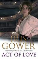 First In The Palace Theatre Trilogy di Iris Gower edito da Transworld Publishers Ltd