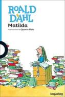 Matilda (Spanish) di Roald Dahl edito da Turtleback Books