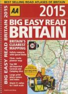 Aa Big Easy Read Britain 2015 di AA Publishing edito da Aa Publishing
