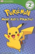 Pokemon: Meet Ash's Pikachu! di Michael Teitelbaum edito da DK Publishing (Dorling Kindersley)