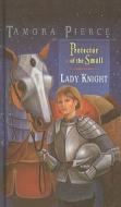 Lady Knight di Tamora Pierce edito da Perfection Learning