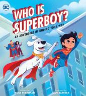 Who Is Superboy? di Robb Pearlman edito da Running Press Book Publishers