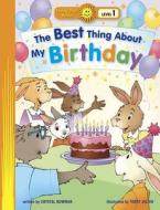 The Best Thing about My Birthday di Crystal Bowman edito da Standard Publishing Company