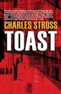 Toast di Charles Stross edito da Wildside Press