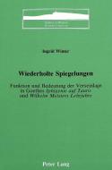 Wiederholte Spiegelungen di Ingrid Winter edito da Lang, Peter
