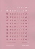 Mikrokosmos, Volume 4: Nos. 97-121: 153 Progressive Piano Pieces/153 Pieces de Piano Progressives/ 153 Klavierstucke, Vo di BELA BARTOK edito da BOOSEY & HAWKES