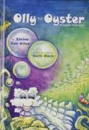 Olly the Oyster Cleans the Bay di Elaine Ann Allen edito da Schiffer Publishing Ltd