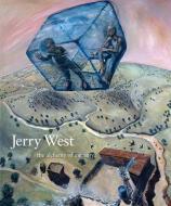 Jerry West di Jerry R. West, Rebecca Solnit edito da Museum of New Mexico Press