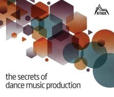 The Secrets of Dance Music Production di David Felton edito da Jake Island Ltd
