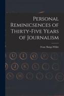 Personal Reminicsences of Thirty-Five Years of Journalism di Franc Banga Wilkie edito da LEGARE STREET PR