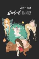 Student Planner: Fantasy Fairies Daily Weekly Monthly 2019-2020 Student Planner and Organizer For High School, Middle Sc di Nine Journal edito da INDEPENDENTLY PUBLISHED