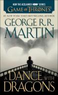 Dance with Dragons. Movie Tie-In di George R. R. Martin edito da Random House LCC US