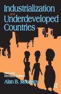 Industrialization and Underdeveloped Countries di Alan B. Mountjoy edito da Taylor & Francis Ltd