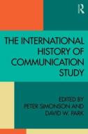 The International History of Communication Study edito da Taylor & Francis Ltd