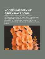 Modern History Of Greek Macedonia: Refug di Books Llc edito da Books LLC, Wiki Series