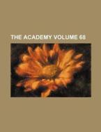 The Academy Volume 68 di Books Group edito da Rarebooksclub.com