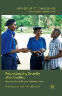 Reconstructing Security after Conflict di P. Jackson, P. Albrecht edito da Palgrave Macmillan