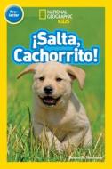 Salta, Cachorrito di Susan B. Neuman edito da NATL GEOGRAPHIC SOC