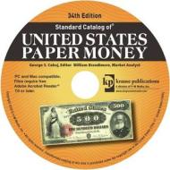 Standard Catalog Of United States Paper Money di George Cuhaj, Thomas Michael edito da F&w Publications Inc